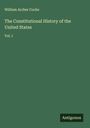 William Archer Cocke: The Constitutional History of the United States, Buch