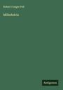 Robert Conger Pell: Milledulcia, Buch