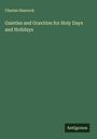 Charles Hancock: Gaieties and Gravities for Holy Days and Holidays, Buch