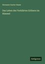 Hermann Gustav Hasse: Das Leben des Verklärten Erlösers im Himmel, Buch