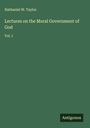 Nathaniel W. Taylor: Lectures on the Moral Government of God, Buch