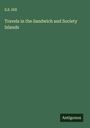 S. S. Hill: Travels in the Sandwich and Society Islands, Buch