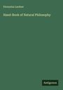 Dionysius Lardner: Hand-Book of Natural Philosophy, Buch