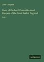 John Campbell: Lives of the Lord Chancellors and Keepers of the Great Seal of England, Buch