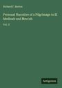Richard F. Burton: Personal Narrative of a Pilgrimage to El Medinah and Meccah, Buch