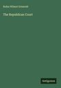 Rufus Wilmot Griswold: The Republican Court, Buch