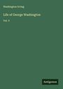 Washington Irving: Life of George Washington, Buch