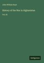 John William Kaye: History of the War in Afghanistan, Buch
