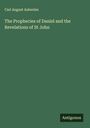 Carl August Auberlen: The Prophecies of Daniel and the Revelations of St John, Buch