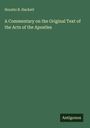 Horatio B. Hackett: A Commentary on the Original Text of the Acts of the Apostles, Buch