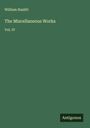 William Hazlitt: The Miscellaneous Works, Buch