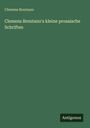 Clemens Brentano: Clemens Brentano's kleine prosaische Schriften, Buch