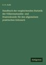 G. Fr. Kolb: Handbuch der vergleichenden Statistik der Völkerzustandes- und Staatenkunde: für den allgemeinen praktischen Gebrauch, Buch