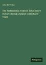 John Mcvickar: The Professional Years of John Henry Hobart : Being a Sequel to His Early Years, Buch