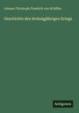 Johann Christoph Friedrich von Schilller: Geschichte des dreissigjährigen Kriegs, Buch