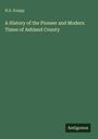 H. S. Knapp: A History of the Pioneer and Modern Times of Ashland County, Buch