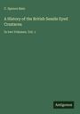 C. Spence Bate: A History of the British Sessile Eyed Crustacea, Buch