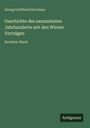 Georg Gottfried Gervinus: Geschichte des neunzehnten Jahrhunderts seit den Wiener Verträgen, Buch