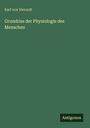 Karl Von Vierordt: Grundriss der Physiologie des Menschen, Buch