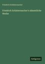 Friedrich Schleiermacher: Friedrich Schleiermacher's sämmtliche Werke, Buch