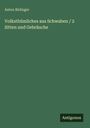 Anton Birlinger: Volksthümliches aus Schwaben / 2 Sitten und Gebräuche, Buch