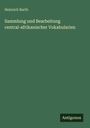 Heinrich Barth: Sammlung und Bearbeitung central-afrikanischer Vokabularien, Buch