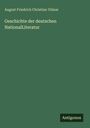 August Friedrich Christian Vilmar: Geschichte der deutschen NationalLiteratur, Buch