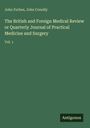 John Forbes: The British and Foreign Medical Review or Quarterly Journal of Practical Medicine and Surgery, Buch
