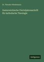 Theodor Wiedemanu: Oesterreichische Vierteljahresschrift für katholische Theologie, Buch