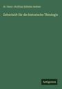 Theol. Chriftian Bilhelm Riedner: Zeitschrift für die historische Theologie, Buch