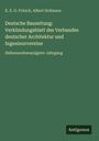K. E. O. Fritsch: Deutsche Bauzeitung: Verkündungsblatt des Verbandes deutscher Architektur und Ingenieurvereine, Buch