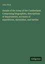 John Fitch: Annals of the Army of the Cumberland. Comprising biographies, descriptions of departments, accounts of expeditions, skirmishes, and battles, Buch