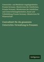 Unterrichts- und Medizinal-Angelegenheiten Prussia Germany. Ministerium der Geistlichen: Centralblatt für die gesammte Unterrichts-Verwaltung in Preussen, Buch