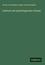 Gorup von Besánez: Lehrbuch der physiologischen Chemie, Buch