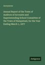 Anonymous: Annual Report of Hampstead's Auditors and School Committee, Ending March 1, 1877; grüner Hintergrund.