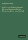 Adolph Ernst Kroeger: Heinrich von Meisens's. Generally Known as Frauenlob's Cantica Canticorum. Or, the Lay of Our Lady, Buch