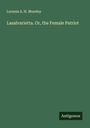 Lurania A. H. Munday: Lasalvarietta. Or, the Female Patriot, Buch