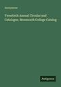 Anonymous: Twentieth Annual Circular and Catalogue. Monmouth College Catalog, Buch
