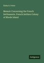 Elisha R. Potter: Memoir Concerning the French Settlements. French Settlers Colony of Rhode Island, Buch