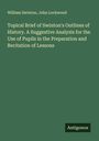 William Swinton: Topical Brief of Swinton's Outlines of History. A Suggestive Analysis for the Use of Pupils in the Preparation and Recitation of Lessons, Buch