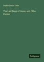 Text: "Sophia Louisa Little", "The Last Days of Jesus, and Other Poems", "Antigonos". Grüner Hintergrund.