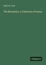 Edith W. Cook: The Mountains. A Collection of Poems, Buch