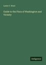 Lester F. Ward: Guide to the Flora of Washington and Vicinity, Buch