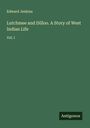 Edward Jenkins: Lutchmee and Dilloo. A Story of West Indian Life, Buch