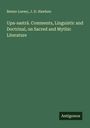 Benno Loewy: Upa-sastr¿. Comments, Linguistic and Doctrinal, on Sacred and Mythic Literature, Buch