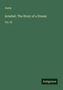 Ouida: Ariadnê. The Story of a Dream, Buch