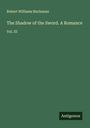 Robert Williams Buchanan: The Shadow of the Sword. A Romance, Buch