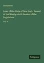 Anonymous: Laws of the State of New York, Passed at the Ninety-ninth Session of the Legislature, Buch