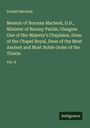 Donald Macleod: Memoir of Norman Macleod, D.D., Minister of Barony Parish, Glasgow. One of Her Majesty's Chaplains, Dean of the Chapel Royal, Dean of the Most Ancient and Most Noble Order of the Thistle, Buch