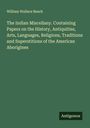 William Wallace Beach: The Indian Miscellany. Containing Papers on the History, Antiquities, Arts, Languages, Religions, Traditions and Superstitions of the American Aborigines, Buch